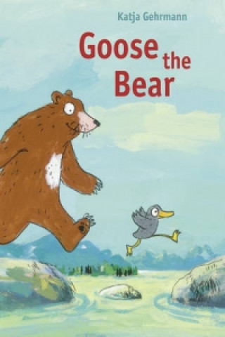 Книга Goose the Bear Katja Gehrmann