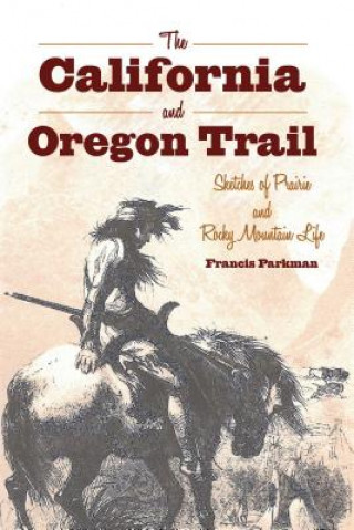 Carte California and Oregon Trail Francis Parkman