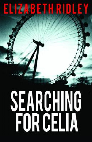 Kniha Searching for Celia Elizabeth Ridley