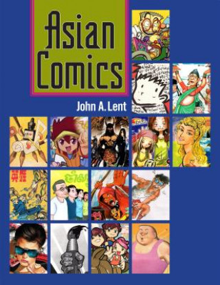 Kniha Asian Comics John A Lent