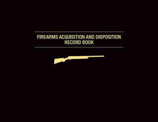 Könyv Firearms Acquisition and Disposition Record Book Jay Cassell