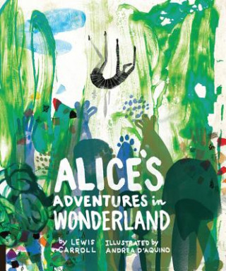 Könyv Classics Reimagined, Alice's Adventures in Wonderland Lewis Carroll