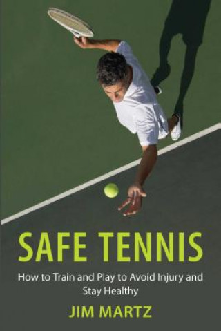 Könyv Safe Tennis Jim Martz