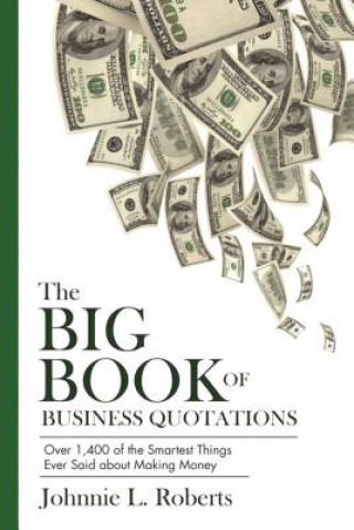 Kniha Big Book of Business Quotations Johnnie L. Roberts