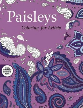 Könyv Paisleys: Coloring for Artists Skyhorse Publishing