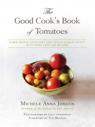 Książka Good Cook's Book of Tomatoes Michele Anna Jordan