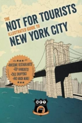 Carte Not For Tourists Illustrated Guide to New York City Not For Tourists