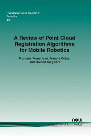 Carte Review of Point Cloud Registration Algorithms for Mobile Robotics Francois Pomerleau