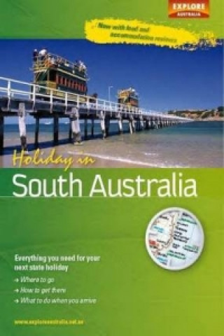 Kniha Holiday in South Australia 2nd ed Explore Australia