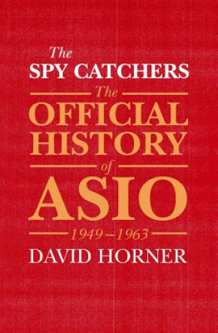 Könyv Spy Catchers David Horner