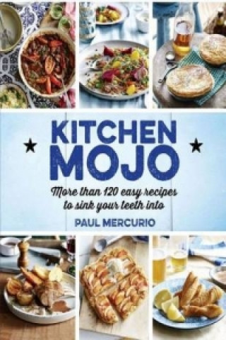 Knjiga Kitchen Mojo Paul Mercurio