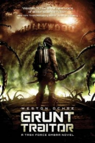 Kniha Grunt Traitor Weston Ochse