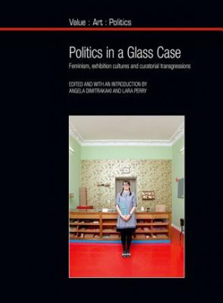 Könyv Politics in a Glass Case 