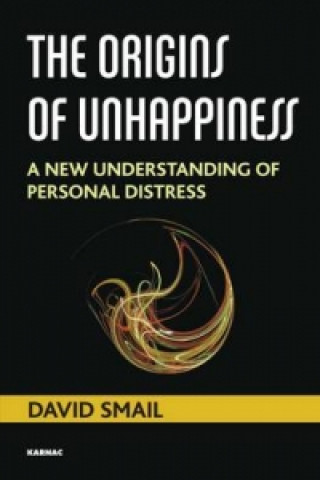 Kniha Origins of Unhappiness David Smail