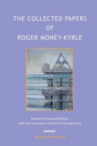 Carte Collected Papers of Roger Money-Kyrle Roger Money-Kyrle
