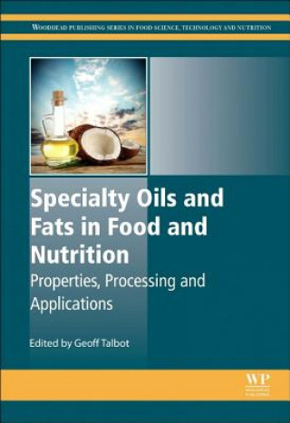 Carte Specialty Oils and Fats in Food and Nutrition Geoff Talbot
