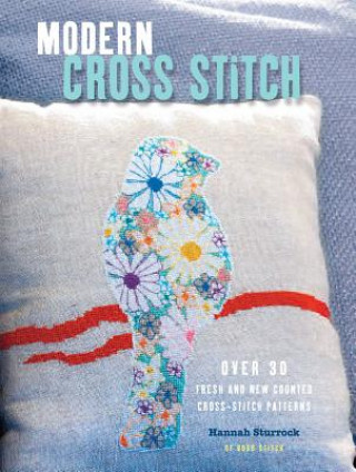 Könyv Modern Cross Stitch Hannah Sturrock
