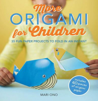 Kniha More Origami for Children Mari Ono