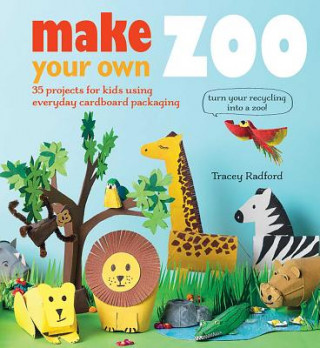 Książka Make Your Own Zoo Tracey Radford