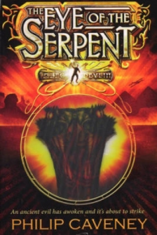 Kniha Alec Devlin: The Eye of the Serpent Philip Caveney