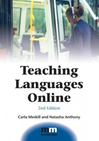 Könyv Teaching Languages Online Carla Meskill