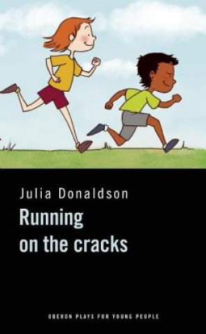 Kniha Running on the Cracks Julia Donaldson