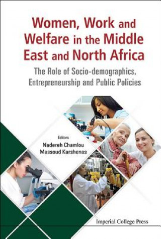 Kniha Women, Work And Welfare In The Middle East And North Africa: The Role Of Socio-demographics, Entrepreneurship And Public Policies Karshenas Massoud