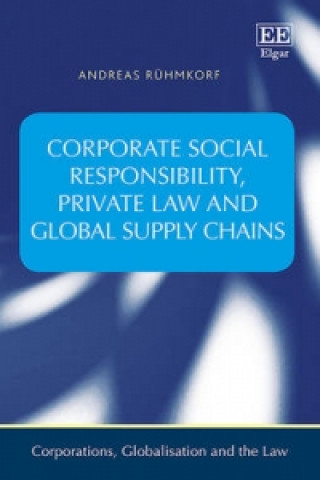 Book Corporate Social Responsibility, Private Law and Global Supply Chains Andreas Ruhmkorf