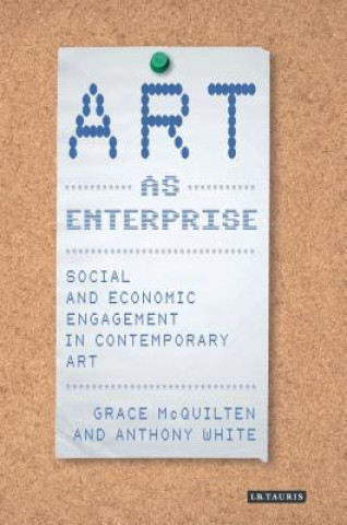 Kniha Art as Enterprise Grace McQuilten