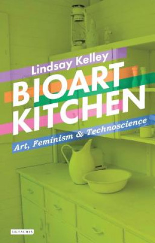 Książka Bioart Kitchen Lindsay Kelley