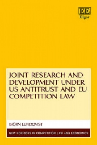 Knjiga Joint Research and Development under US Antitrust and EU Competition Law Bjorn Lundqvist