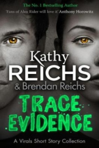 Könyv Trace Evidence Kathy Reichs