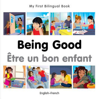 Livre My First Bilingual Book - Being Good - French-english Milet Publishing