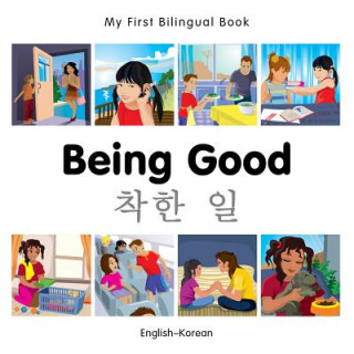 Kniha My First Bilingual Book - Being Good - Korean-english Milet Publishing