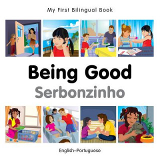 Книга My First Bilingual Book - Being Good - Portuguese-english Milet Publishing