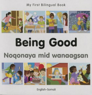 Könyv My First Bilingual Book - Being Good - Somali-english Milet Publishing