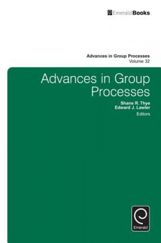 Книга Advances in Group Processes Shane R Thye
