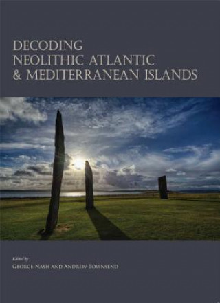Carte Decoding Neolithic Atlantic and Mediterranean Island Ritual George Nash