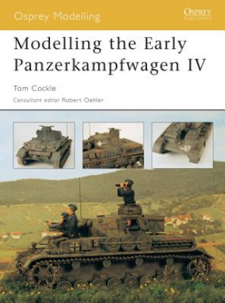 Knjiga Modelling the Early Panzerkampfwagen VI Tom Cockle