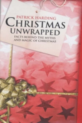 Könyv Christmas Unwrapped Patrick Harding