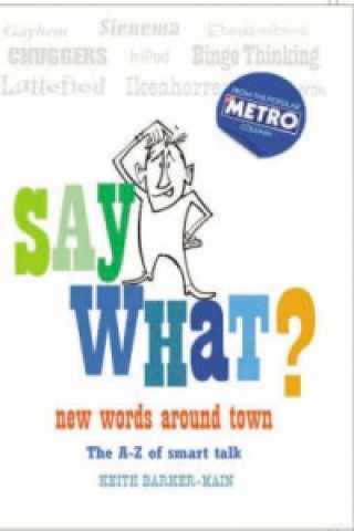 Книга Say What Keith Barker-Main