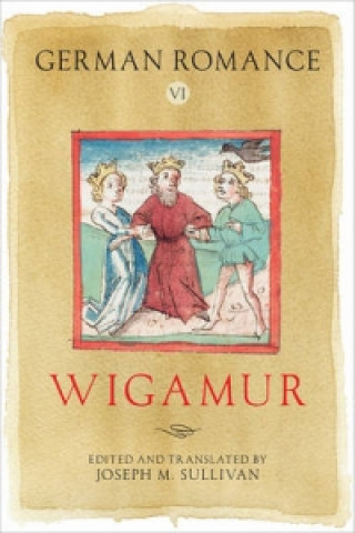 Book German Romance VI: Wigamur Joseph M. Sullivan