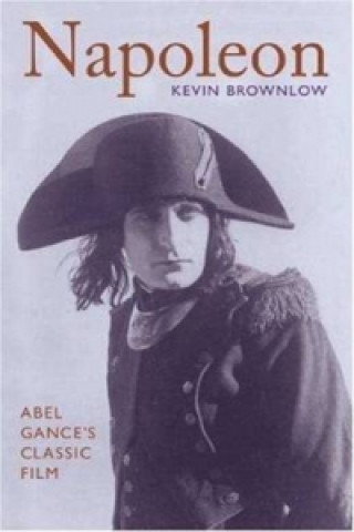 Knjiga Napoleon Kevin Brownlow