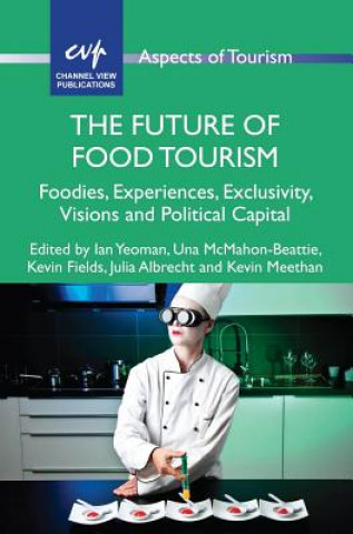 Книга Future of Food Tourism Ian Yeoman