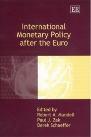 Carte International Monetary Policy after the Euro Robert A. Mundell