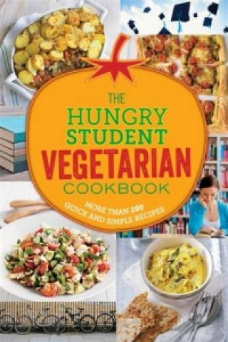 Knjiga Hungry Student Vegetarian Cookbook Spruce Spruce
