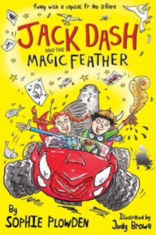 Kniha Jack Dash and the Magic Feather Sophie Plowden