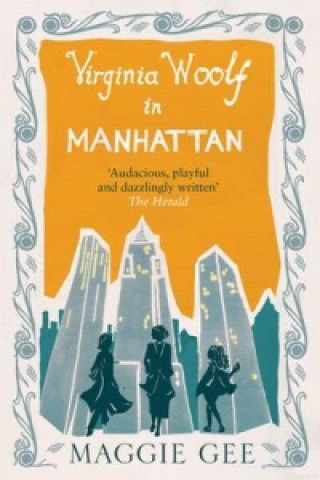 Könyv Virginia Woolf in Manhattan Maggie Gee