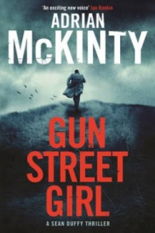 Knjiga Gun Street Girl Adrian McKinty