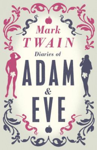 Könyv Diaries of Adam and Eve Mark Twain